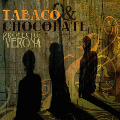 Proyecto Verona : Tabaco y Chocolate